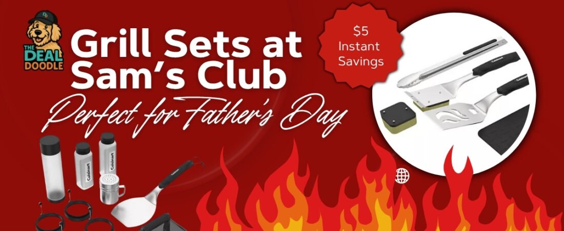 Grill Like a Pro This Father’s Day with Hot Deals from Sam’s Club! 🔥