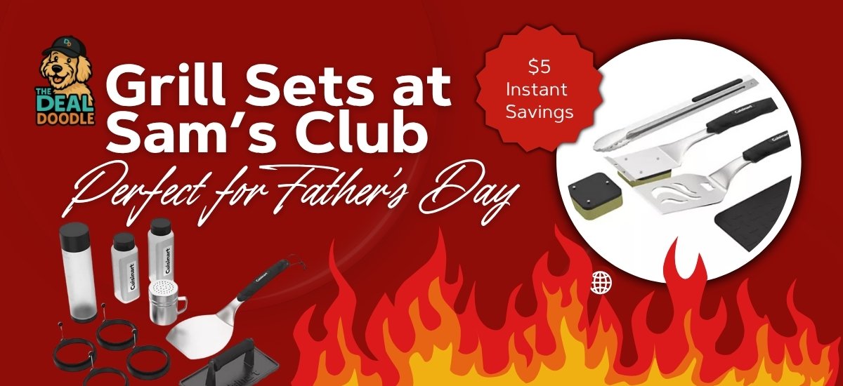 Grill Like a Pro This Father’s Day with Hot Deals from Sam’s Club! 🔥