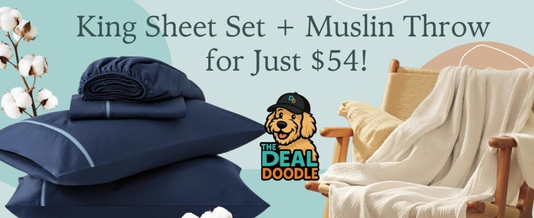 Cozy Bedding Deal: Snag a King Sheet Set + Muslin Throw for Just $54! 🐾