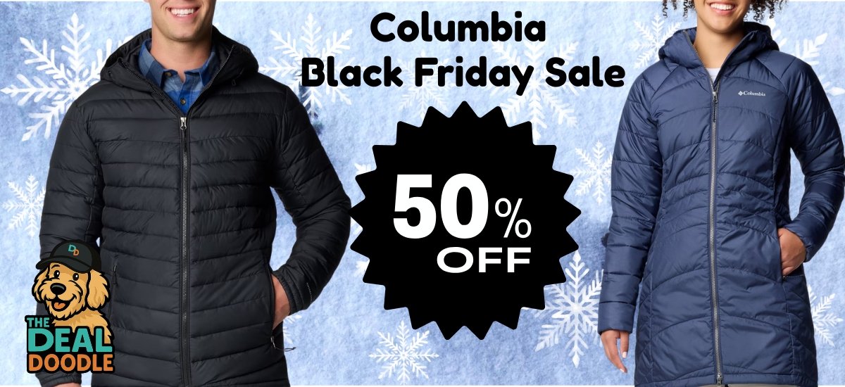 🐾 Bundle Up, Friends! Columbia Black Friday Deals Are HOT (Even if the Weather Isn’t!)