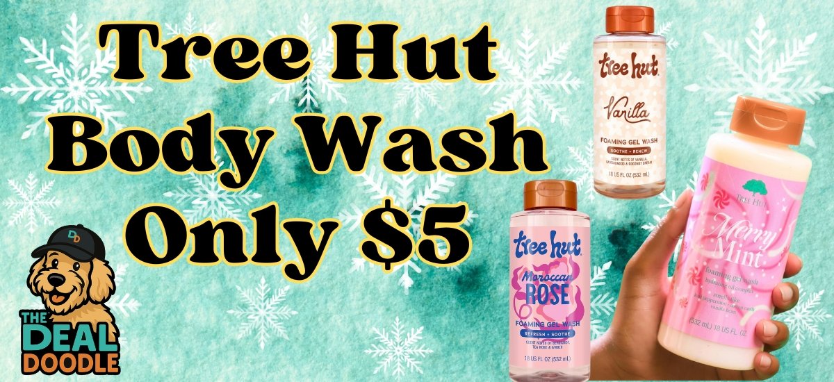🐾 Post-Christmas Check-In + Tree Hut Body Wash Deals for Just $5!