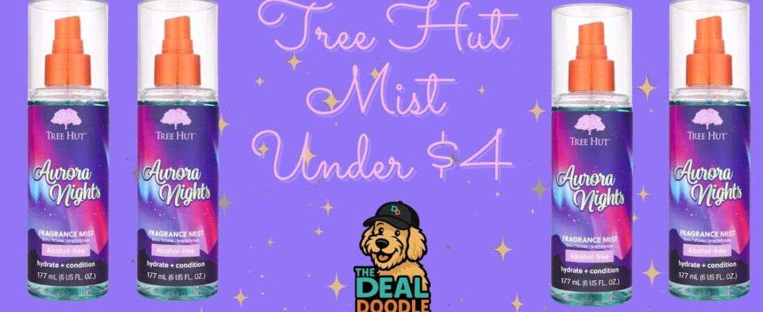 🐾 Tree Hut Frangrance Mist under $4