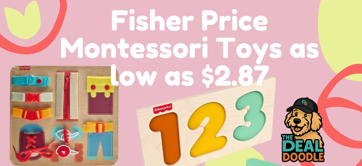 🐾 Fisher-Price Montessori Toy Deals on Amazon 🧩✨