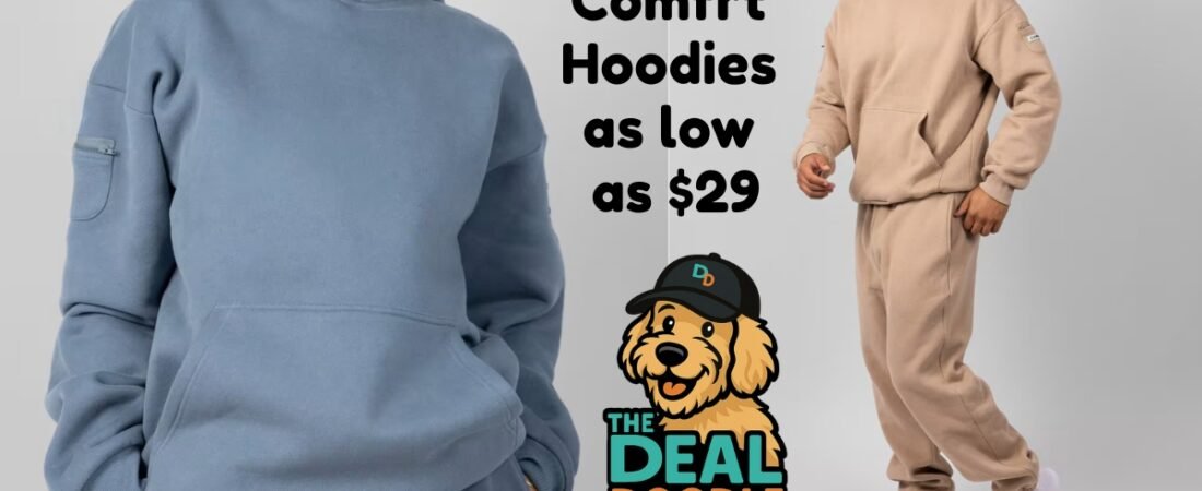 Comfrt Hoodie Sale: Score Premium Hoodies for as Low as $29